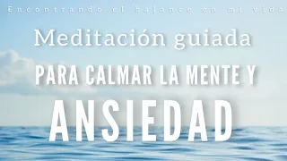 Meditación Guiada para la ANSIEDAD 🤍 - MINDFULNESS