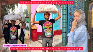 NOMAD SHUBHAM AND BRANDON CELEBRATE CHAAT PUJA IN BIHAR AND NASTYA HOW DO IRANIAN GIRLS DRESS