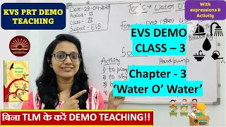 KVS Demo Teaching कैसे करें ? | EVS Demo For KVS PRT | CLASS - 3 | CHAPTER - 3 'WATER O' WATER' 👩‍🏫