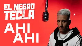 El Negro Tecla - Ahí Ahí (Lyric Video)