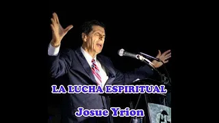 Josué Yrion- La verdadera batalla espiritual #predicascristianas #sanadoctrina #biblia #jesuscristo