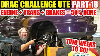 Carnage - Drag Challenge Ute Part-18 - The Final Assembly begins!