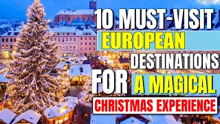 10 Must-Visit European Destinations for a Magical Christmas Experience | Peaceful Pathways