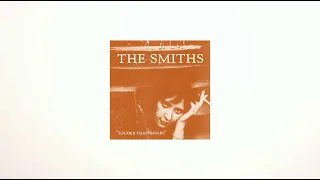 The Smiths - Shoplifters of the World Unite (2011 Remaster)