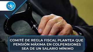 Comité de Regla Fiscal plantea que pensión máxima en Colpensiones sea de un salario mínimo