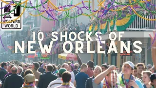 New Orleans: 10 Shocks of Visiting New Orleans