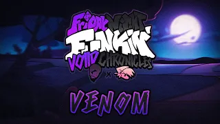 VENOM - FNF: Voiid Chronicles [ OST ]