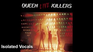 1. We Will Rock You Fast (Live Killers /1979) - Isolated Vocals