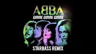 ABBA - Gimme Gimme Gimme  (STARBASS - Remix)