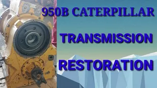950B CATERPILLAR Transmission Restoration