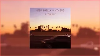 Keep Shelly in Athens - Late Summer (feat. Reykjavik i London)