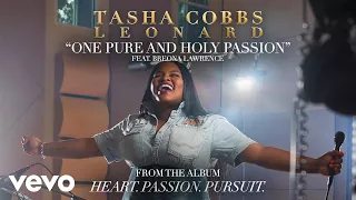 Tasha Cobbs Leonard - One Pure And Holy Passion (Audio)