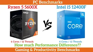 Ryzen 5 5600X vs Intel i5 12400F
