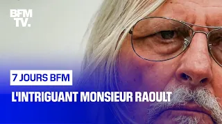 L'intriguant monsieur Raoult