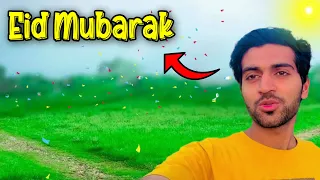 Eid Mubarak 😱 | Aaj Kuch Special Hai | Mari Taraf Say Ap sub Ko Eid Mubarak 😍