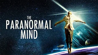 The Paranormal Mind (2022) | Documentary | Lonnie Woodley | Brian Gloster | Rachel Mather
