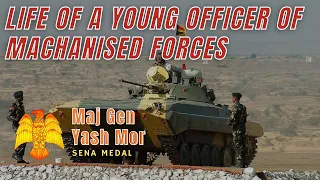 Life of a Young Indian Army Officer in Mechanised Forces|Special Session @ 30August by Gen Yash Mor