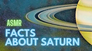 ASMR Solar System Facts: 1 Hour of Facts about Saturn