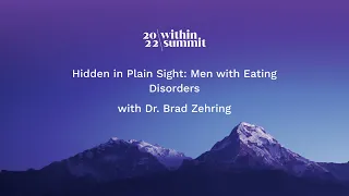 Hidden in Plain Sight: Men with Eating Disorders | Within Summit