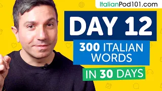 Day 12: 120/300 | Learn 300 Italian Words in 30 Days Challenge