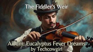 The Fiddlers' Weir - Celtic Fusion Dubstep Rock