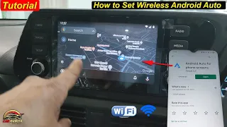 Wireless Android Auto Tutorial ! How to connect Android Auto with Wi-Fi ! जानिए Wifi Android Auto को