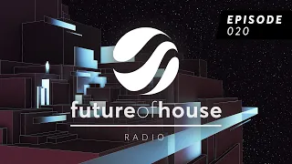 Future Of House Radio - Episode 020 - April 2022 Mix