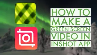 How to make a Green Screen Video in InShot | InShot Video Editing Tutorial 2021