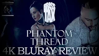 Phantom Thread 4K Bluray Review I DTS X