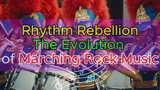 Rhythm Rebellion: The Evolution of Marching Rock Music