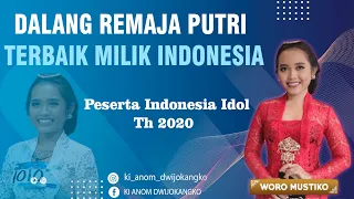 DALANG REMAJA PUTRI TERBAIK YANG DIMILIKI INDONESIA WORO MUSTIKO SIWI {IDOL}