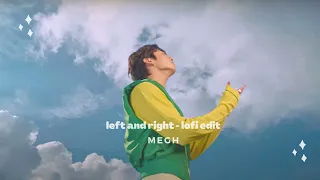 left and right - charlie puth ft. bts jungkook - lofi edit (slowed + reverb + bass boosted)