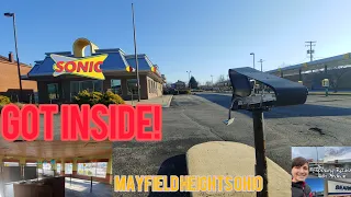 Abandoned Sonic Mayfield Heights Ohio (GOT INSIDE!)