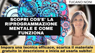 Le tecniche per riprogrammare la mente