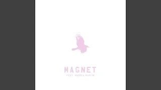 Magnet (feat. Andrea Martin)