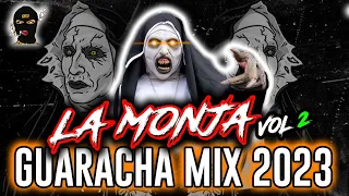 LA MONJA MIX GUARACHA 2023 VOL 2 - SESSION MIX ALETEO GUARACHA 2023 (LA MONJA DE TIKTOK VIRAL)