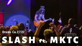 SLASH feat MKTC - Full Concert | Live | Setlist Time Stamps | Cache Creek Casino & Resorts | 2/11/22