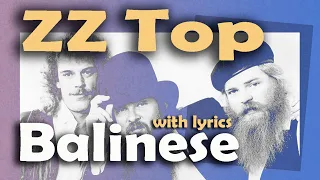 Balinese - ZZ Top with lyrics