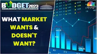 Market & The Budget: What Market Wants & Doesn't Want From Union Budget 2023? | CNBC-TV18