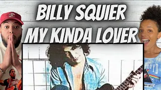 Always rockin!| FIRST TIME HEARING Billy Squier  - My Kinda Lover REACTION