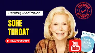 MEDITATION - LOUISE HAY🌟Heal your Body: SORE THROAT - Affirmations❤️‍🩹432 Hz Music🎶