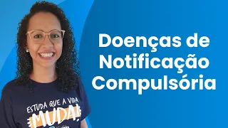 Doenças de Notificação Compulsória (aula atualizada 2024)