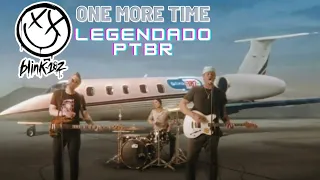 Blink-182 - One More Time (Legendado PT BR)