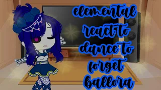 Element react to dance to forget ballora