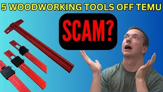 TEMU Tool Scam? Buying 5 Woodworking Tools: Unboxing, Review & Scam Investigation