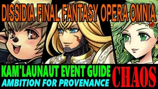 DISSIDIA FINAL FANTASY OPERA OMNIA: KAM'LANAUT EVENT GUIDE (CHAOS)