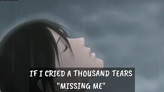 NIGHTCORE - IF I CRIED A THOUSAND TEARS "MISSING ME" (LYRICS)