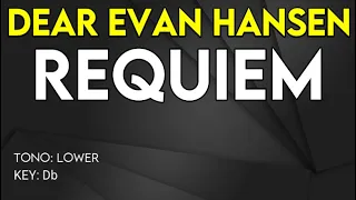 Dear Evan Hansen - Requiem - Karaoke Instrumental - Lower