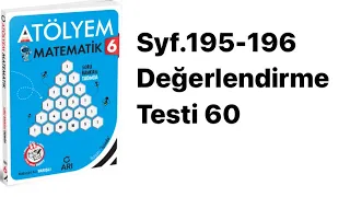 6. SINIF ATÖLYEM S.195-196 DEĞERLENDİRME TESTİ 60