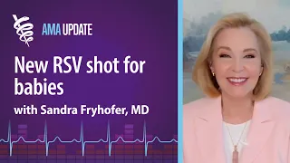 New FDA-approved RSV shot for babies and CDC's ACIP meeting recap with Sandra Fryhofer, MD